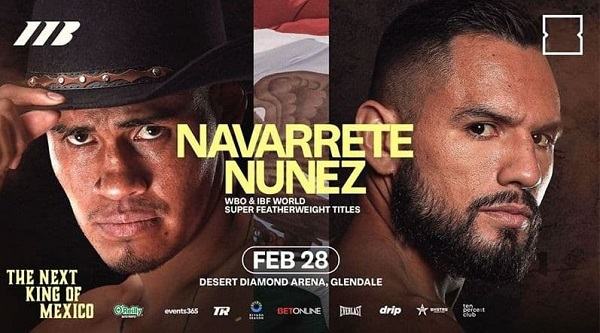 Navarrete vs Nunez 2/28/26 – 28th February 2026 In HD
