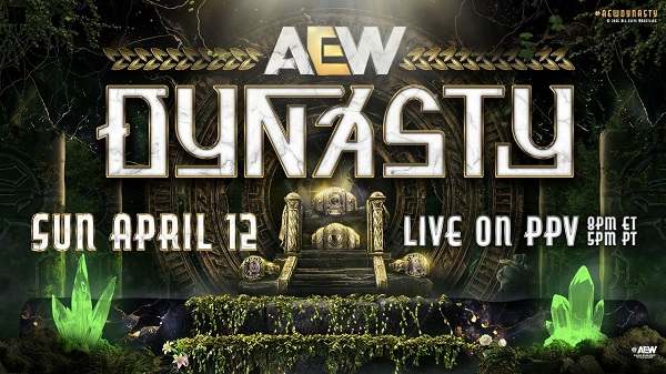 AEW Dynasty 2026 PPV 4/12/26 – 12th April 2026 In HD
